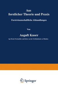 Abbildung von: Aus forstlicher Theorie und Praxis - Springer