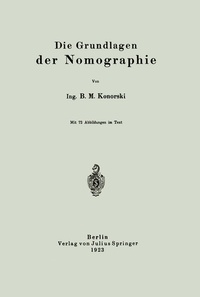 Abbildung von: Die Grundlagen der Nomographie - Springer