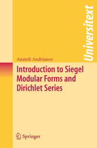Abbildung von: Introduction to Siegel Modular Forms and Dirichlet Series - Springer