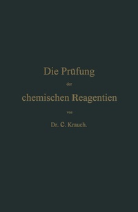 Abbildung von: Die Prüfung der chemischen Reagentien auf Reinheit - Springer
