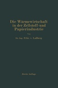 Bild: Die W&auml;rmewirtschaft in der Zellstoff- und Papierindustrie - Springer