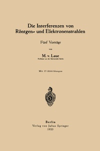 Abbildung von: Die Interferenzen von Röntgen- und Elektronenstrahlen - Springer