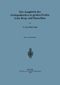 Cover: Der Ausgleich des Gebirgsdruckes in gro&szlig;en Teufen beim Berg- und Tunnelbau - Springer