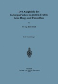 Cover: Der Ausgleich des Gebirgsdruckes in gro&szlig;en Teufen beim Berg- und Tunnelbau - Springer