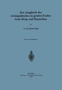 Abbildung von: Der Ausgleich des Gebirgsdruckes in großen Teufen beim Berg- und Tunnelbau - Springer