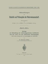 Abbildung von: Beiträge zur Behandlung der elektromagnetischen Lichttheorie und der Lehre von den elektrischen Schwingungen - Springer