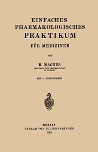 Abbildung von: Einfaches Pharmakologisches Praktikum für Mediziner - Springer