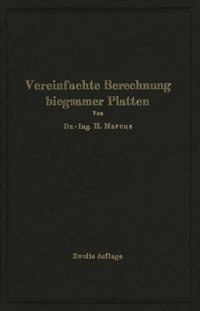Abbildung von: Die vereinfachte Berechnung biegsamer Platten - Springer