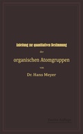 Cover: Anleitung zur quantitativen Bestimmung der organischen Atomgruppen - Springer