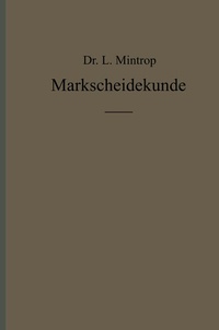Abbildung von: Einführung in die Markscheidekunde mit besonderer Berücksichtigung des Steinkohlenbergbaues - Springer