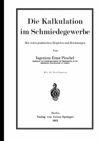 Abbildung von: Die Kalkulation im Schmiedegewerbe - Springer