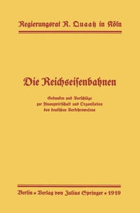 Abbildung von: Die Reichseisenbahnen - Springer
