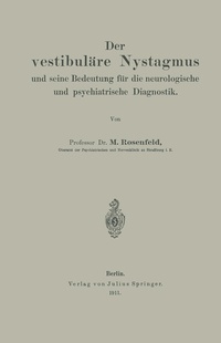 Abbildung von: Der vestibuläre Nystagmus und seine Bedeutung für die neurologische und psychiatrische Diagnostik - Springer