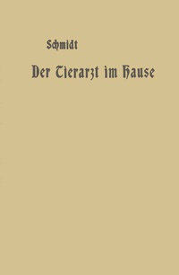 Abbildung von: Der Tierarzt im Hause - Springer