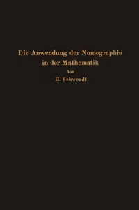 Abbildung von: Die Anwendung der Nomographie in der Mathematik - Springer
