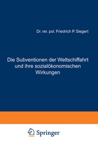 Abbildung von: Die Subventionen der Weltschiffahrt und ihre sozialökonomischen Wirkungen - Springer