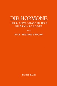 Abbildung von: Die Hormone Ihre Physiologie und Pharmakologie - Springer