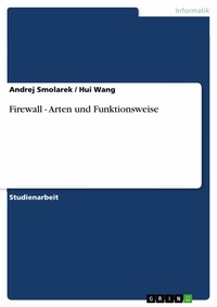 Abbildung von: Firewall - Arten und Funktionsweise - GRIN Verlag