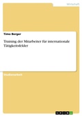 Cover: Training der Mitarbeiter f&uuml;r internationale T&auml;tigkeitsfelder - GRIN Verlag