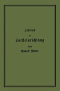 Cover: Lehrbuch der Forsteinrichtung mit besonderer Ber&uuml;cksichtigung der Zuwachsgesetze der Waldb&auml;ume - Springer