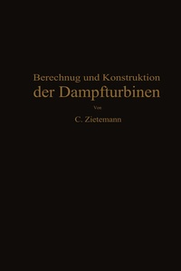 Abbildung von: Berechnung und Konstruktion der Dampfturbinen - Springer