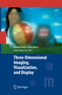 Cover: Three-Dimensional Imaging, Visualization, and Display - Springer