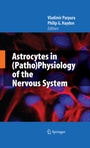 Cover: Astrocytes in (Patho)Physiology of the Nervous System - Springer