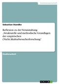 Cover: Reflexion zu der Veranstaltung "Strukturelle und methodische Grundlagen der empirischen (Nicht-)Kulturbesucherforschung" - Grin Verlag