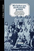 Cover: Wir haben uns als Deutsche gef&uuml;hlt - Steinkopff