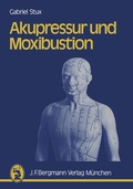 Cover: Akupressur und Moxibustion - J.F. Bergmann-Verlag
