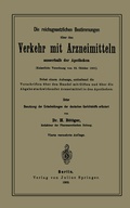 Cover: Die reichsgesetzlichen Bestimmungen &uuml;ber den Verkehr mit Arzneimitteln ausserhalb der Apotheken - Springer