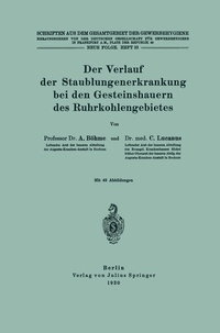 Abbildung von: Der Verlauf der Staublungenerkrankung bei den Gesteinshauern des Ruhrkohlengebietes - Springer