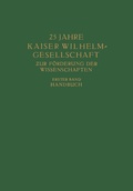 Cover: 25 Jahre Kaiser Wilhelm = Gesellschaft zur F&ouml;rderung der Wissenschaften - Springer