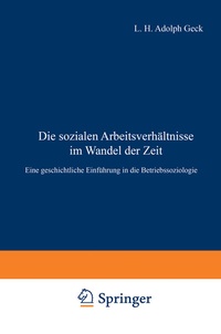 Abbildung von: Die sozialen Arbeitsverhältnisse im Wandel der Zeit - Springer