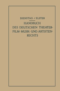 Abbildung von: Handbuch des Deutschen Theater- Film- Musik- und Artistenrechts - Springer