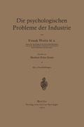 Cover: Die psychologischen Probleme der Industrie - Springer
