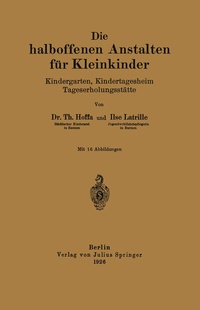 Abbildung von: Die halboffenen Anstalten für Kleinkinder - Springer