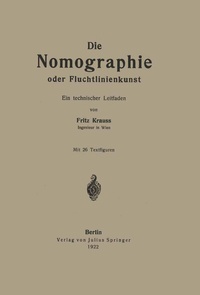 Abbildung von: Die Nomographie oder Fluchtlinienkunst - Springer