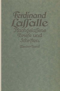 Abbildung von: Lassalles Briefwechsel von der Revolution 1848 bis zum Beginn seiner Arbeiteragitation - Springer