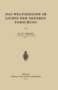 Abbildung von: Das Weltgebäude im Lichte der Neueren Forschung - Springer