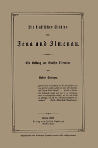 Abbildung von: Die klassischen Stätten von Jena und Jlmenau - Springer