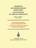 Cover: R&ouml;ntgendiagnostik der Skeleterkrankungen Teil 3 / Diseases of the Skeletal System (Roentgen Diagnosis) Part 3 - Springer