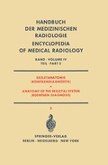 Cover: Skeletanatomie (R&ouml;ntgendiagnostik) / Anatomy of the Skeletal System (Roentgen Diagnosis) - Springer