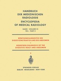 Cover: R&ouml;ntgendiagnostik des Digestionstraktes und des Abdomen / Roentgen Diagnosis of the Digestive Tract and Abdomen - Springer