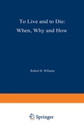 Cover: To Live and to Die: When, Why, and How - Springer