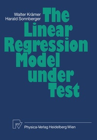 Enlarge image Cover: The Linear Regression Model Under Test - Physica
