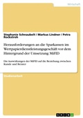 Cover: Herausforderungen an die Sparkassen im Wertpapierdienstleistungsgesch&auml;ft vor dem Hintergrund der Umsetzung MiFID - GRIN Verlag