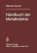 Cover: Handbuch der Metallm&auml;rkte - Springer