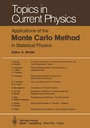 Cover: Applications of the Monte Carlo Method in Statistical Physics - Springer