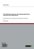 Cover: Die Kreditrisikovorsorge als rechnungslegungspolitisches Instrument bei Kreditinstituten - GRIN Verlag